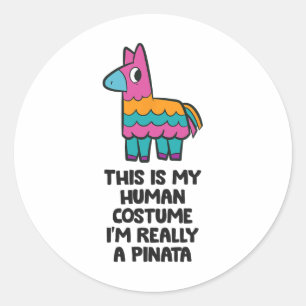 Adesivo Redondo A fantasia de Pinata é a minha fantasia humana.