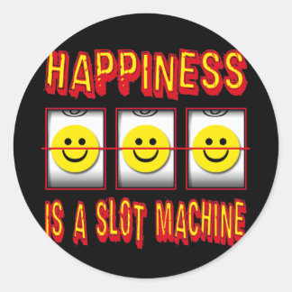 ADESIVO REDONDO A FELICIDADE É UMA MÁQUINA SLOT