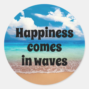 Adesivo Redondo A felicidade vem em ondas