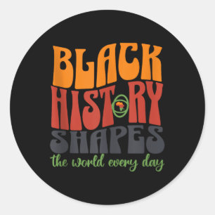 Adesivo Redondo A História Negra Forma O Mundo Todos Os Dias Enqua
