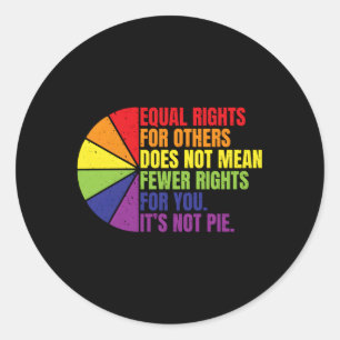 Adesivo Redondo A Igualdade De Direitos Para Outros Não Significa 