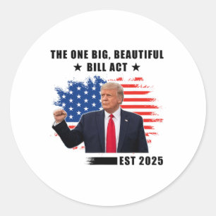 Adesivo Redondo A Lei da Grande Conta Bonita Trump 2025