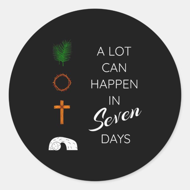 Adesivo Redondo A Lot Can Happen In 7 Days Palm Sunday Holy Week E (Frente)