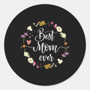 Adesivo Redondo A Melhor Mãe Do dia de as mães Nunca Deu Presentes