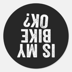 Adesivo Redondo A Minha Bicicleta Está Bem Engraçada Presente Para