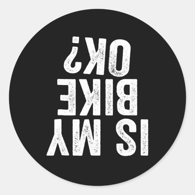 Adesivo Redondo A Minha Bicicleta Está Bem Engraçada Presente Para (Frente)