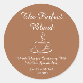 Adesivo Redondo a mistura perfeita, obrigado de casamento você caf