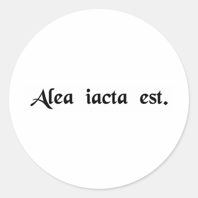 Adesivo Redondo A morte foi lançada. (Frente)