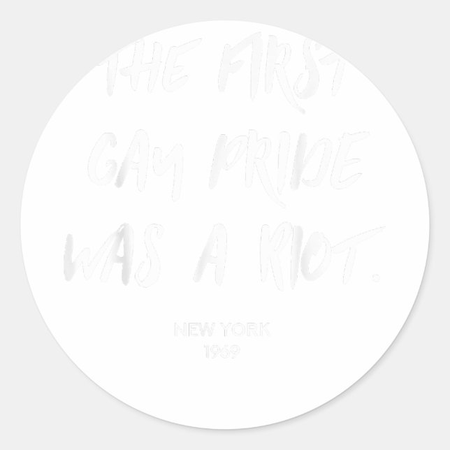 Adesivo Redondo A primeira Orgulho gay foi um motim - LGBT (Frente)