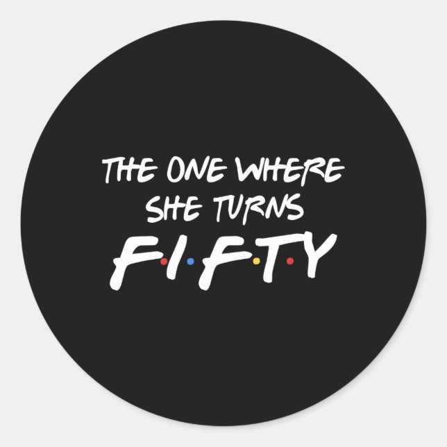 Adesivo Redondo A Que Ela Torna 50 50 Por (Frente)