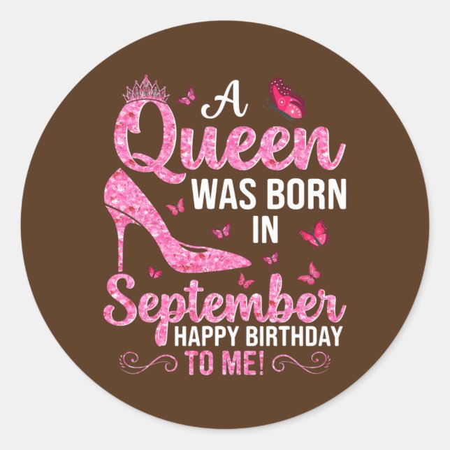 Adesivo Redondo A Queen Was Born In September Happy Birthday To (Frente)
