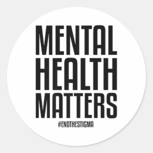 Adesivo Redondo A Saúde Mental Termina O Stigma Mental Health Awar