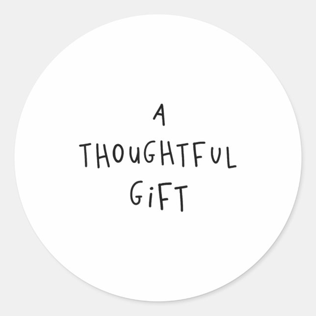Adesivo Redondo A Thoughtful Gift Funny Gift  (Frente)