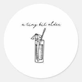 Adesivo Redondo A tiny bit older