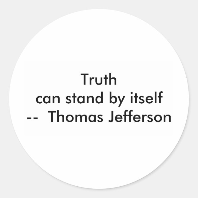 Adesivo Redondo ! A Verdade Crie pode ficar sozinha (Frente)