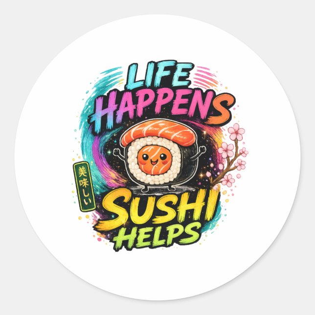 Adesivo Redondo A vida acontece Sushi ajuda (Frente)