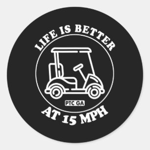 Adesivo Redondo A Vida É Melhor A 15 Mph Caminho De Carrinho De Go