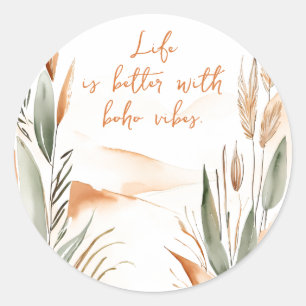 Adesivo Redondo A vida é melhor com Boho Vibes - Boho