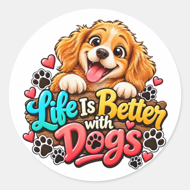 Adesivo Redondo A Vida é Melhor com Cães (Frente)