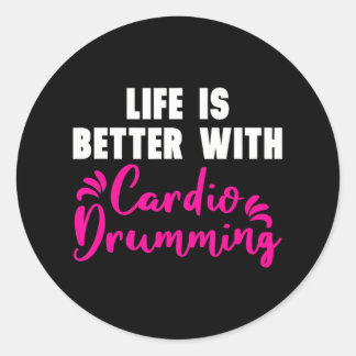Adesivo Redondo 'A vida é melhor com o Cardio Drumming'