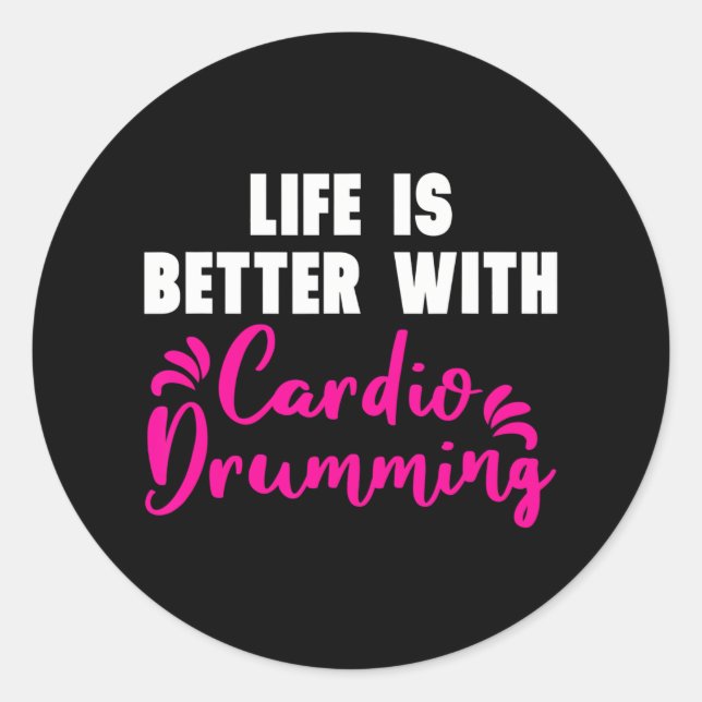 Adesivo Redondo 'A vida é melhor com o Cardio Drumming' (Frente)