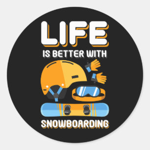 Adesivo Redondo A Vida É Melhor Com O Snowboard Gift Engraçado Sno