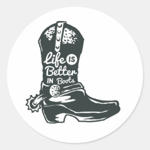 Adesivo Redondo A vida é melhor em botas, cowboy boots