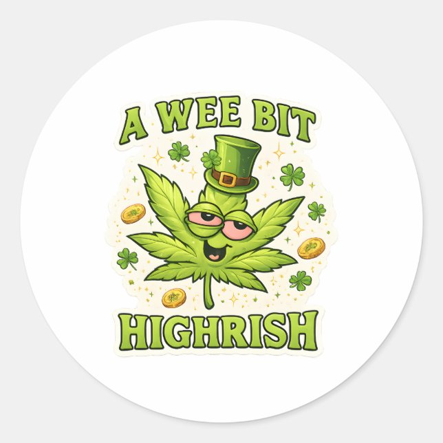 Adesivo Redondo A Wee Bit Highrish Funny Irish Leaf Vibes (Frente)