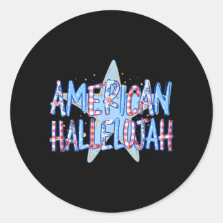 Adesivo Redondo Aamérica Hallelujah Americano 250 Anos Homens Mulh