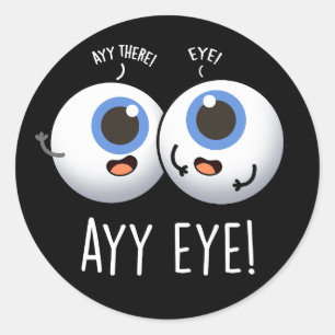 Adesivo Redondo Aay Eye Engraçado AI Pun Dark BG