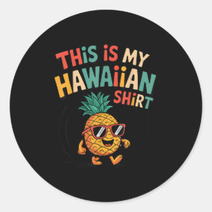 Adesivo Redondo Abacaxi Este É O Meu Luau Tropical De Camisa Havai