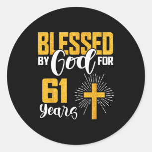 Adesivo Redondo Abençoado Por Deus Por 61 Anos 61º Aniversário B-d