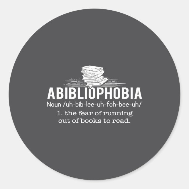 Adesivo Redondo Abibliophobia - Funny Reading Bookworm Reader Gift (Frente)