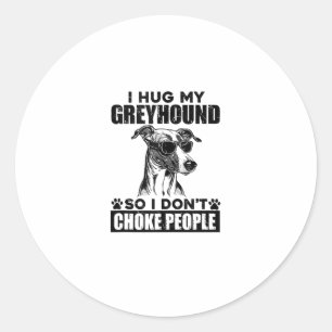 Adesivo Redondo Abraçar Meu Greyhound Para Que Eu Não Engole Pesso