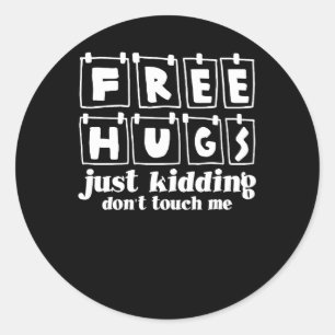 Adesivo Redondo Abraços Grátis só brincando Não me toque Engraçado