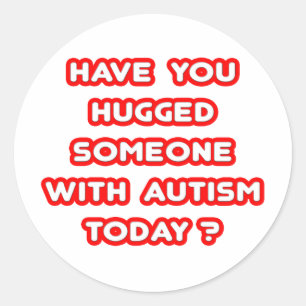 Adesivo Redondo Abraçou Alguém Com Autismo Hoje?