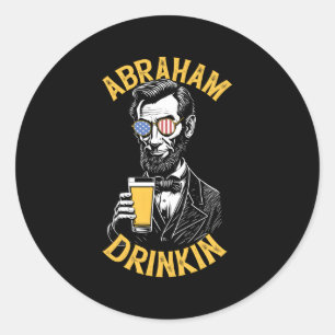 Adesivo Redondo Abraham Drinkin Abe Lincoln 4 De Julho Beer Usa F