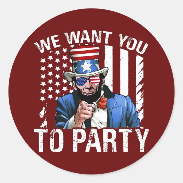 Adesivo Redondo Abraham Lincoln We Want You To Party 4th Of July (Frente)