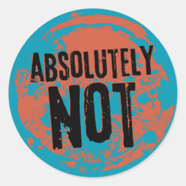 Adesivo Redondo Absolutamente não, Grunge Orange e Blue