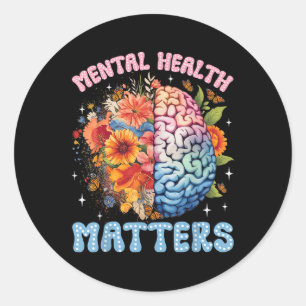 Adesivo Redondo Acabe com o Stigma Floral Mental Health S Mental A