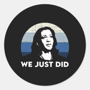 Adesivo Redondo Acabou De Fazer Kamala Harris Joe Biden 2020