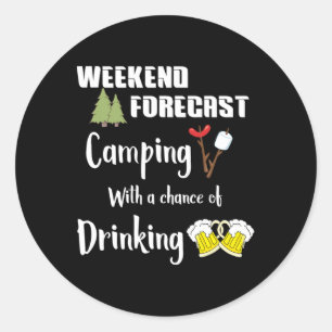 Adesivo Redondo Acampamento Com Chance De Beber Camper Divertido