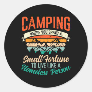 Adesivo Redondo Acampamento Gastar Fortuna Humor Divertido Acampan