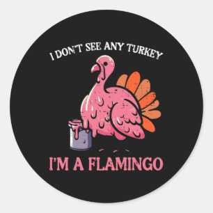 Adesivo Redondo Ação De Graças Não Vejo A Turquia Sou Flamingo Men