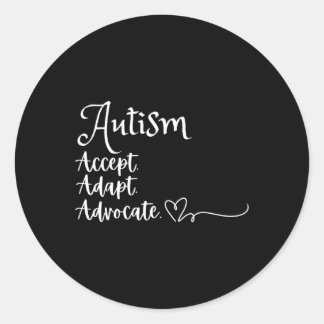 Adesivo Redondo Accept Adapt Advocate Autism Support Funny Autism 