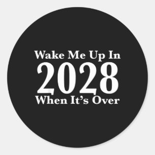 Adesivo Redondo Acordem-me em 2028 Quando Acabar