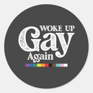 Adesivo Redondo Acordou Gay de novo para suportar orgulho LGBT