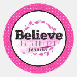 Adesivo Redondo Acredite em si mesma citação motivacional rosa