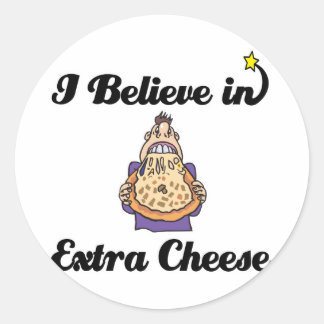 Adesivo Redondo acredito em queijo extra