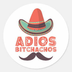 Adesivo Redondo Adeus Bitchachos Sombrero Retro Cinco De Mayo